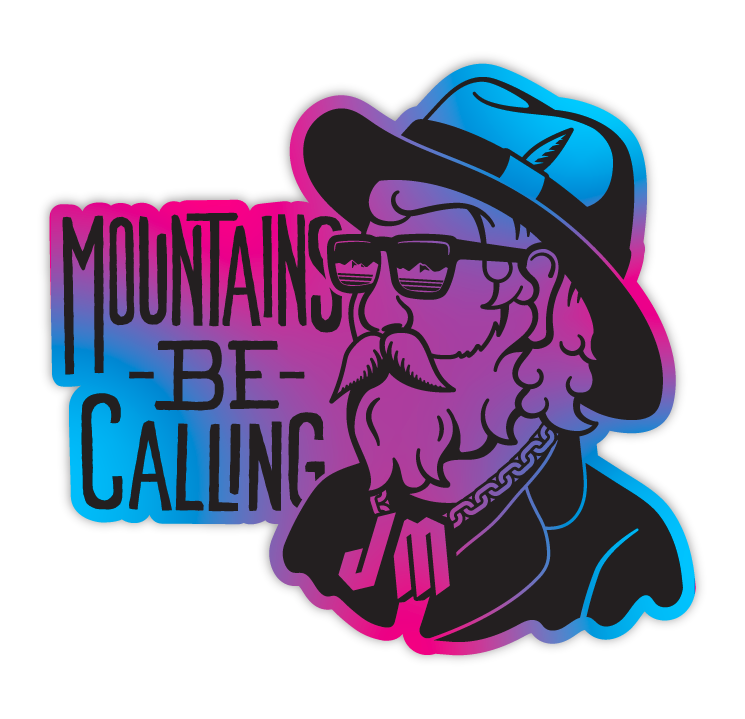Mountains Be Calling Tie Dye Sticker